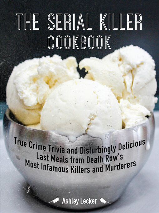 Title details for The Serial Killer Cookbook by Ashley Lecker - Wait list